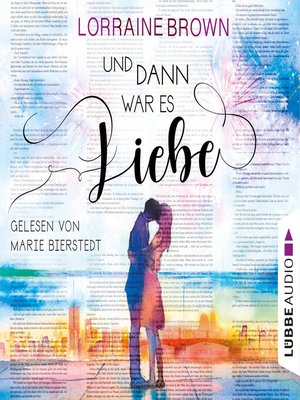 cover image of Und dann war es Liebe
